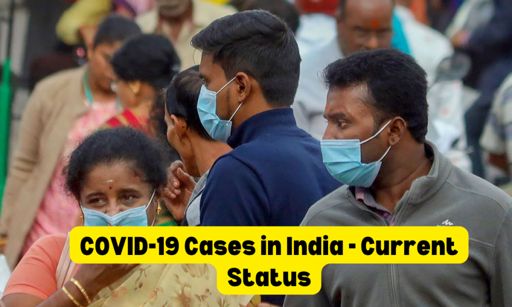 COVID-19 Cases in India - Current Status